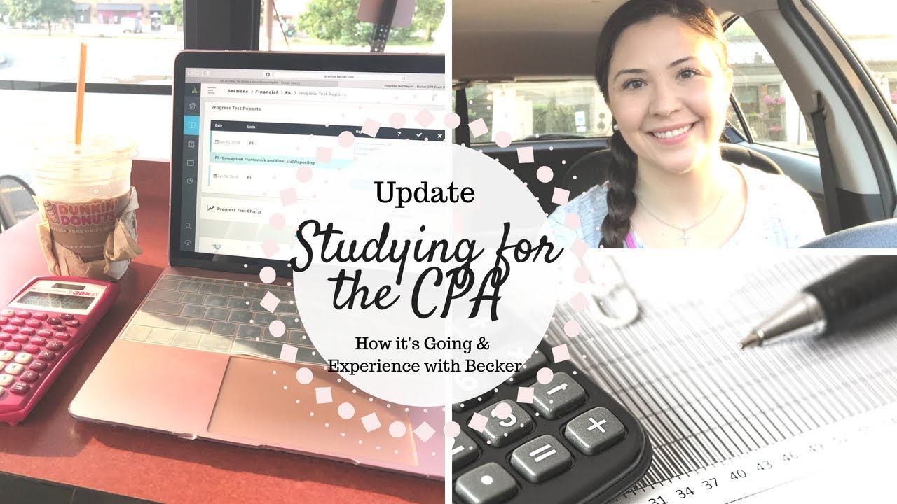Update | Studying for the CPA Exam | How it's Going & Experience with Becker |