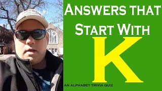 "K" 21 Answers That Start With "K" | alphabet trivia | 21 RANDOM QUESTIONS {ROAD TRIpVIA- ep:470] screenshot 4