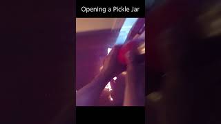 Opening A Pickle Jar #Shorts