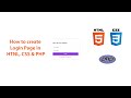 How to create login page in HTML,CSS and PHP | Step by step tutorial | EasyCoding