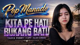 Kita Pe Hati Bukang Batu | Pop Manado | Official Music