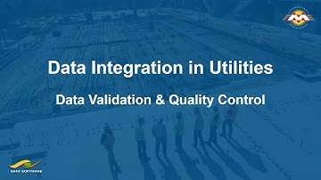 Data Integration in Utilities - Data Validation & Quality Control