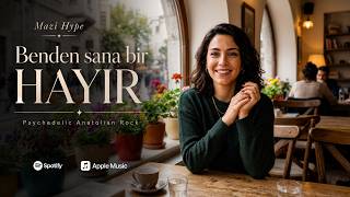 Benden Sana Bir Hayır - Psychedelic Anatolian Rock