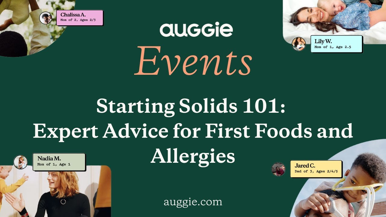 Starting Solids 101: Expert Advice for First Foods and Allergies | Auggie Virtual Event | (01.08.26)