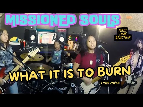 MISSIONED SOULS | WHAT IT IS TO BURN (FINCH COVER) | FIRST TIME REACTION