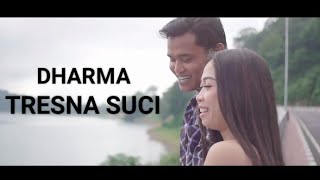 Download Lagu Dharma - Tresna Suci ( Lirik Video ) MP3