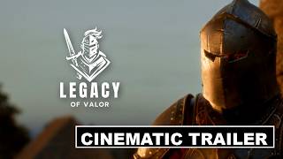 Legacy of Valor - Official Cinematic Trailer