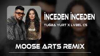 Tuğba Yurt X Lvbel C5 - İnceden İnceden (Remix) Submariner