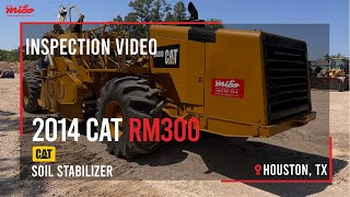 INSPECTION 2014 CAT RM-300  | Soil Stabilizer | in Houston Yard