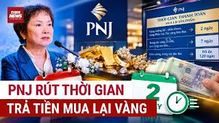 PNJ SURPRISE POLICY CHANGE: From 120-day wait to full payout in just 2 days for gold sellers | VT...
