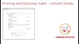 Printing Multiplication table - UiPath Studio screenshot 3