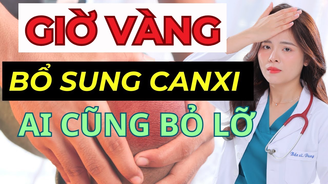 hướng dẫn bổ sung canxi tránh sỏi thận nóng trong! Dr Thuỳ Dung