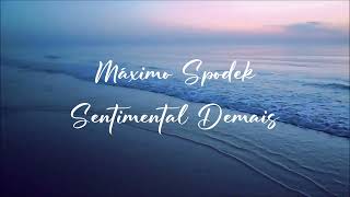 Máximo Spodek, Sentimental Demais, Brazilian Greatest Hits, Romantic Piano Music, Instrumental by Maximo Spodek 1,273 views 2 weeks ago 3 minutes, 41 seconds