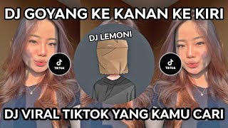 DJ GOYANG KE KANAN KE KIRI 🎵 SIUL VIRAL TIKTOK TERBARU 