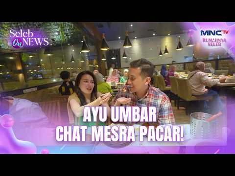Umbar Chat Mesra! Panggilan Sayang Babe Jadi Sorotan | SELEB ON NEWS