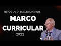 Díaz Barriga - Retos de la docencia ante el marco curricular 2022