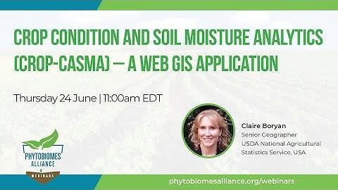 Crop Condition and Soil Moisture Analytics Crop CASMA – A Web GIS application