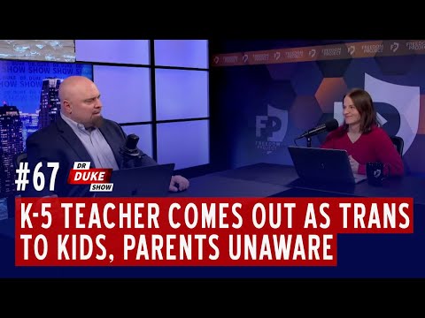 Ep. 67 – K-5 Teacher Comes Out As Trans To Kids, Parents Unaware