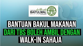 BANTUAN BAKUL MAKANAN DARI TABUNG BAITULMAL DENGAN WALK-IN SAHAJA | SAJE SEMBANG