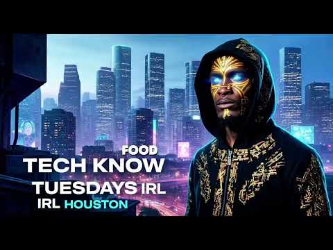 Tech Know Tuesdays IRL - Houston