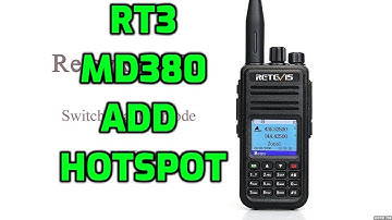 RETEVIS RT3/MD380 -ADD YOUR HOTSPOT