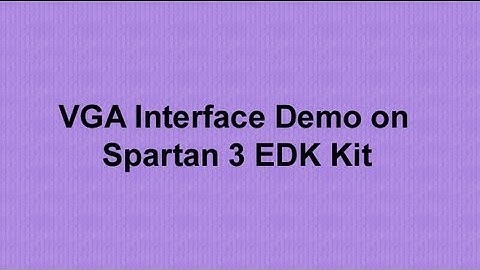 VGA interface Demo on Spartan 3 EDK Kit