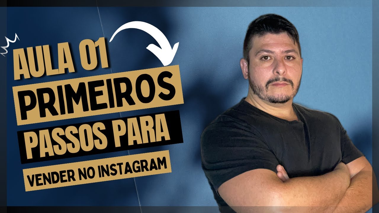 AULA 01 - O QUE É NECESSÁRIO PARA VENDER NO INSTAGRAM - YouTube