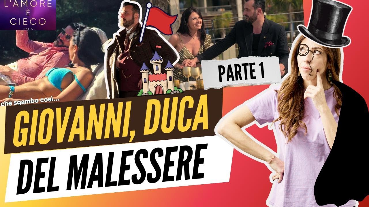 L'AMORE È CIECO ITALIA: Giovanni, il calvario di Giorgia _PARTE 1