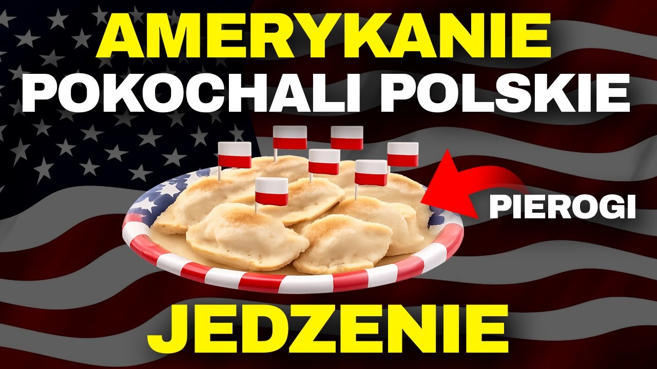 Jak AMERYKANIE pokochali POLSKIE JEDZENIE