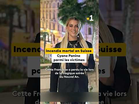 Suisse : Cyane Panine parmi les victimes