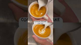 Latte Art Common Mistake: Cup Tilt #shorts #latteart #tutorial