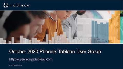 Phoenix Tableau User Group - 22 October 2020