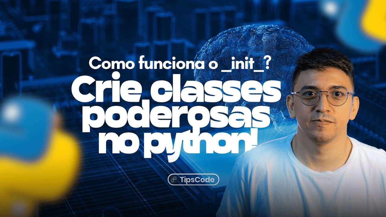 Como Funciona o __init__? Crie Classes Poderosas em Python - YouTube