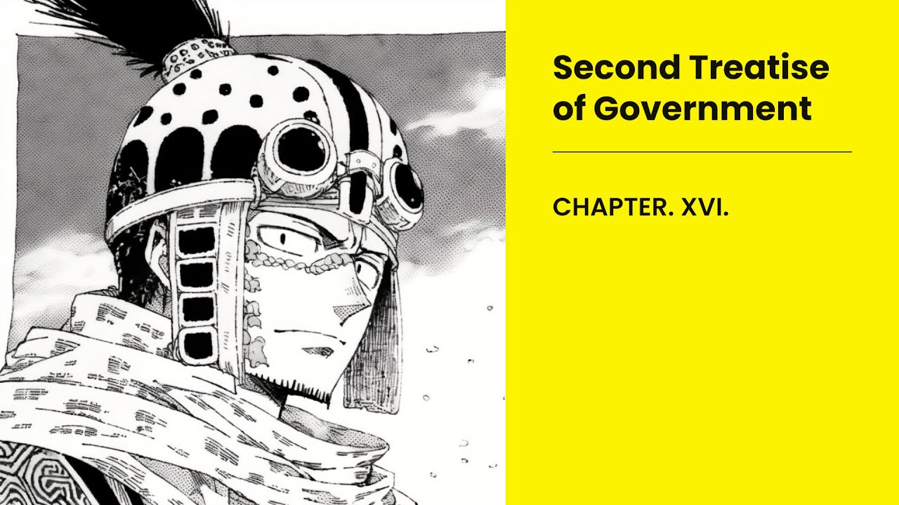 CHAPTER XVI Second Treatise Of Government By John Locke YouTube chapter-xvi-second-treatise-of-government-by-john-locke-youtube