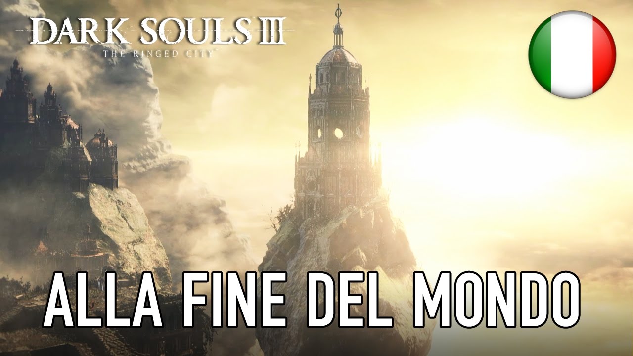 Dark Souls III The Ringed City - PC/PS4/X1 - Alla Fine Del Mundo (DLC 2 announcement trailer) (IT) - Dark Souls III The Ringed City - PC/PS4/X1 - Alla Fine Del Mundo (DLC 2 announcement trailer) (IT)
