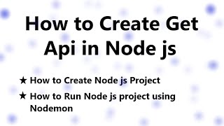 How to Create Get Api using Express in Node js