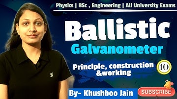 Ballistic Galvanometer | lect.-10 | mechanics #physics #engineering #bsc
