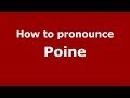 How to pronounce Poine (Greek/Greece) - PronounceNames.com