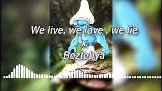 We Live We Love We Lie x Beztebya (Slowed - Reverb)