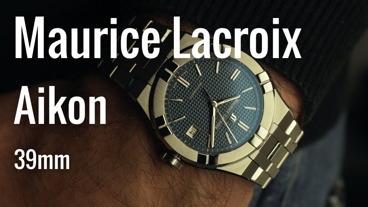 Maurice Lacroix Aikon : il miglior homage sul mercato!? - YouTube