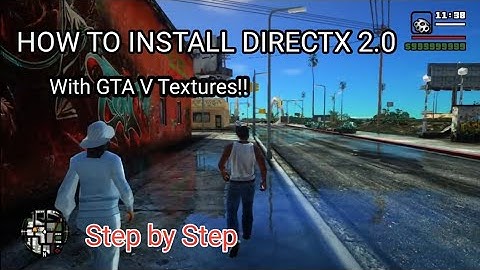 Tutorial Install MOD Graphics Ultra Realistic GTA San Andreas DirectX 2.0 + Link Download!