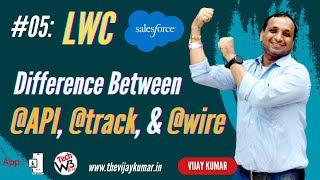 05 LWC Tutorial - What is the difference between @API,  @track  and @wire in LWC Salesforce? | #lwc