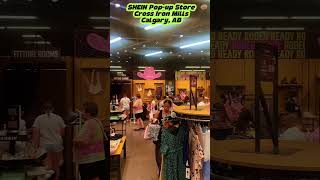 Visiting SHEIN Pop-Up Store at Cross Iron Mills, in Calgary!
