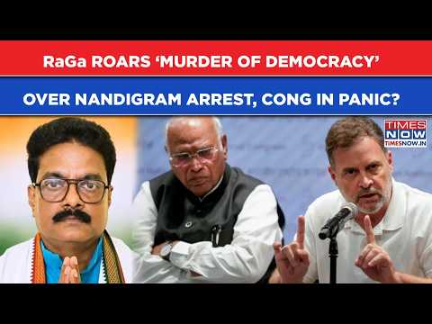 'Murder Of Democracy': RaGa Slams BJP Over Nandigram Candidate Arrest| Mamata, Cong In Panic?
