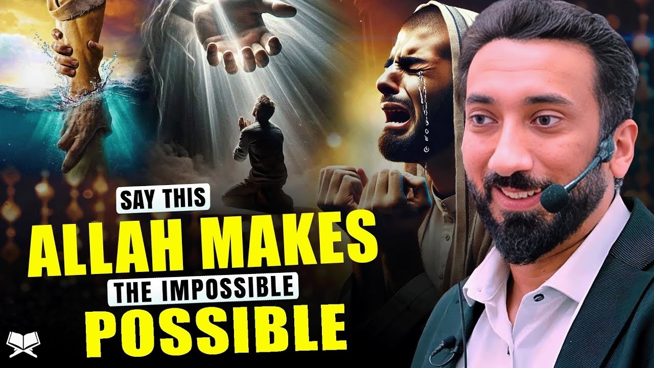 From Hopeless to Hopeful - Allah Makes It Possible - Nouman Ali Khan