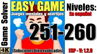 𝐄𝐀𝐒𝐘 𝐆𝐀𝐌𝐄 | SOLUCIONES NIVELES 251-260 [ESPAÑOL] screenshot 4