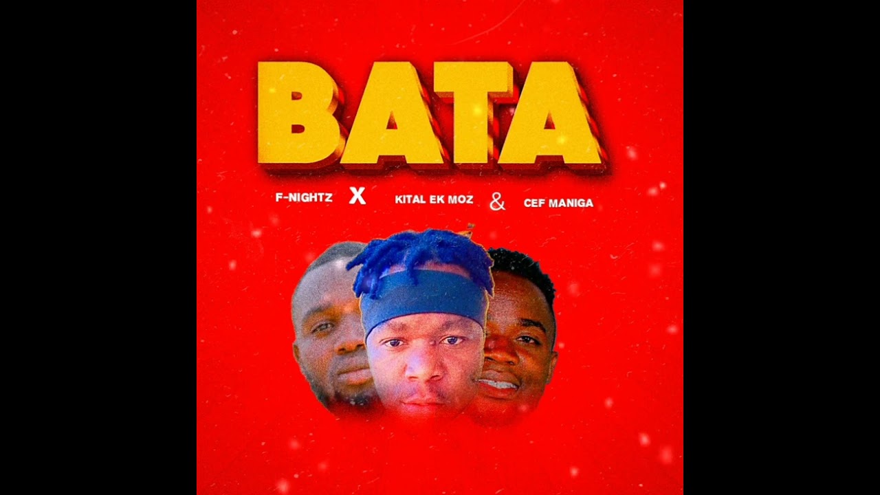 F-Nightz X Cef Maniga Ft kital Ek Moz-Bata(Official Music Audio)