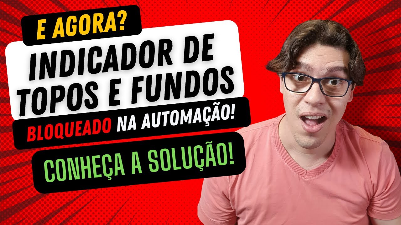 NOVO INDICADOR DE TOPOS E FUNDOS PARA MÓDULO DE AUTOMAÇÃO [NeoTraderBot ...