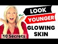 Look 10 Years Younger With Glowing Skin Secrets For Women Over 50