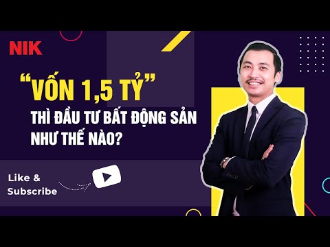 Video Vốn 1,5 tỷ đầu tư bất động sản như thế nào - Nguyễn... - YouTube